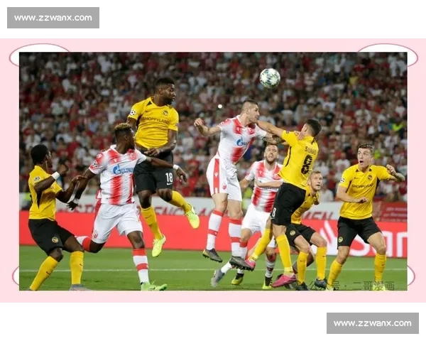 欧冠焦点战那不勒斯迎战贝尔格莱德红星前瞻解析阵容走势与胜负关键